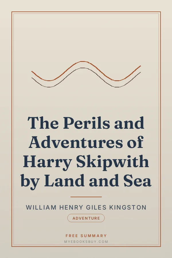 Cover of The Perils and Adventures of Harry Skipwith by Land and Sea