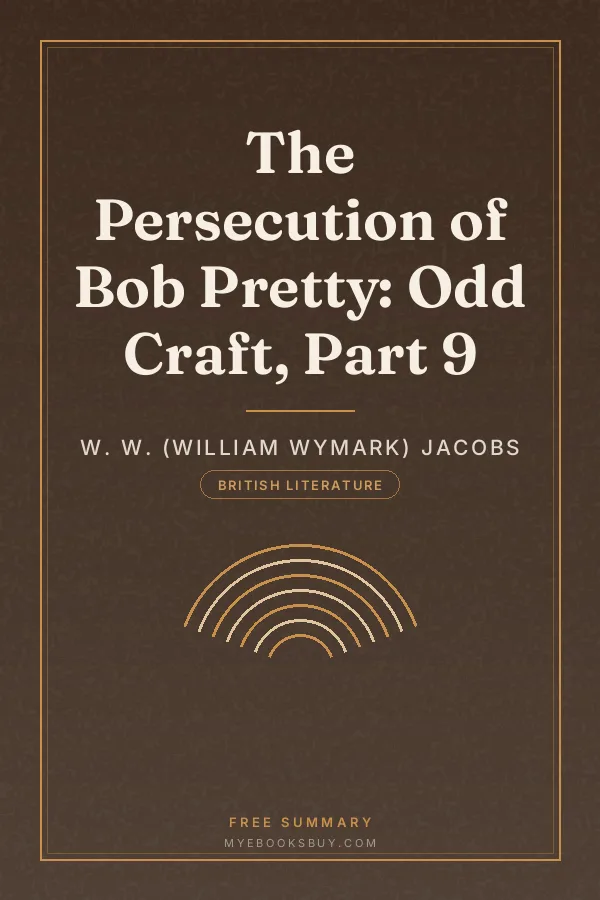 Cover of The Persecution of Bob Pretty: Odd Craft, Part 9