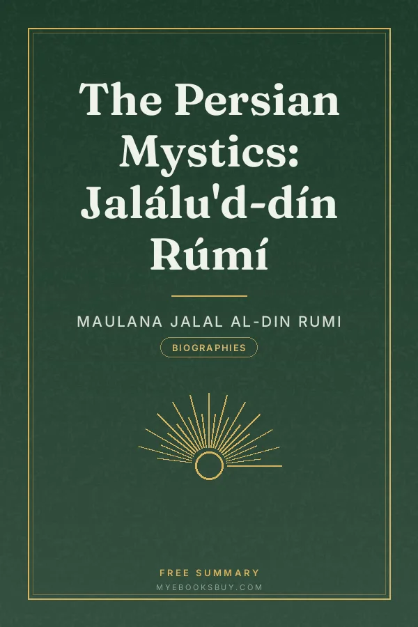 Cover of The Persian Mystics: Jalálu'd-dín Rúmí
