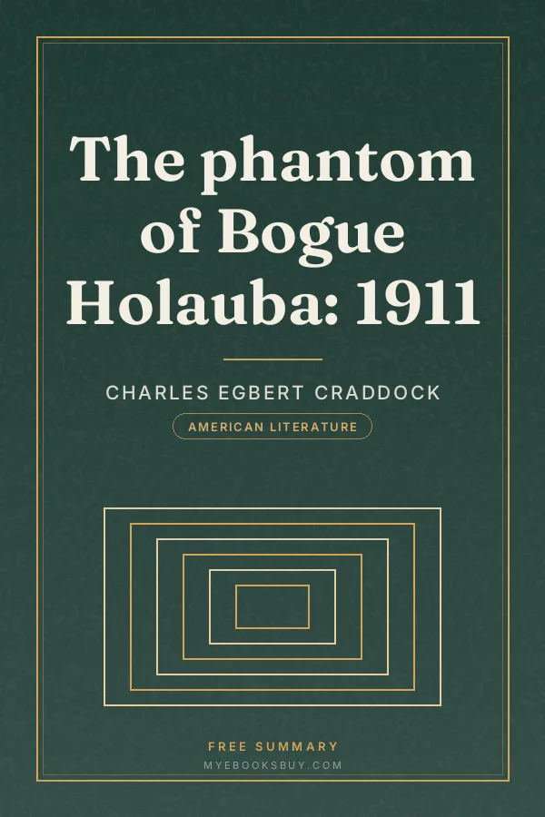 Cover of The phantom of Bogue Holauba: 1911