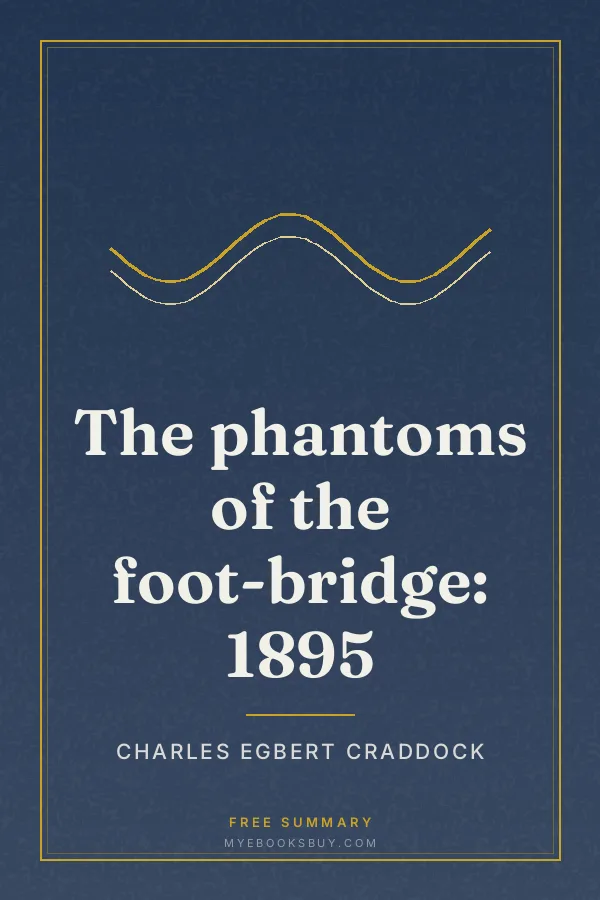 Cover of The phantoms of the foot-bridge: 1895