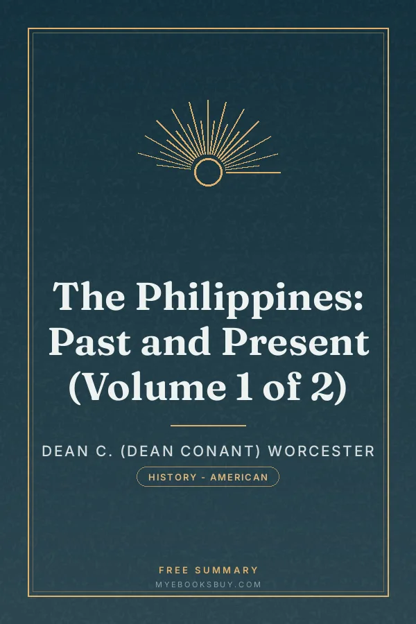 Cover of The Philippines: Past and Present (Volume 1 of 2)