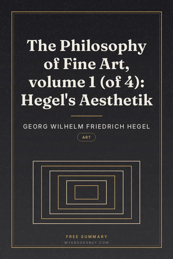 Cover of The Philosophy of Fine Art, volume 1 (of 4): Hegel's Aesthetik
