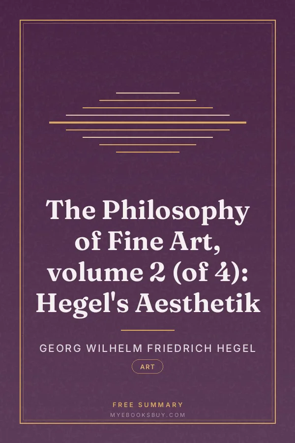 Cover of The Philosophy of Fine Art, volume 2 (of 4): Hegel's Aesthetik