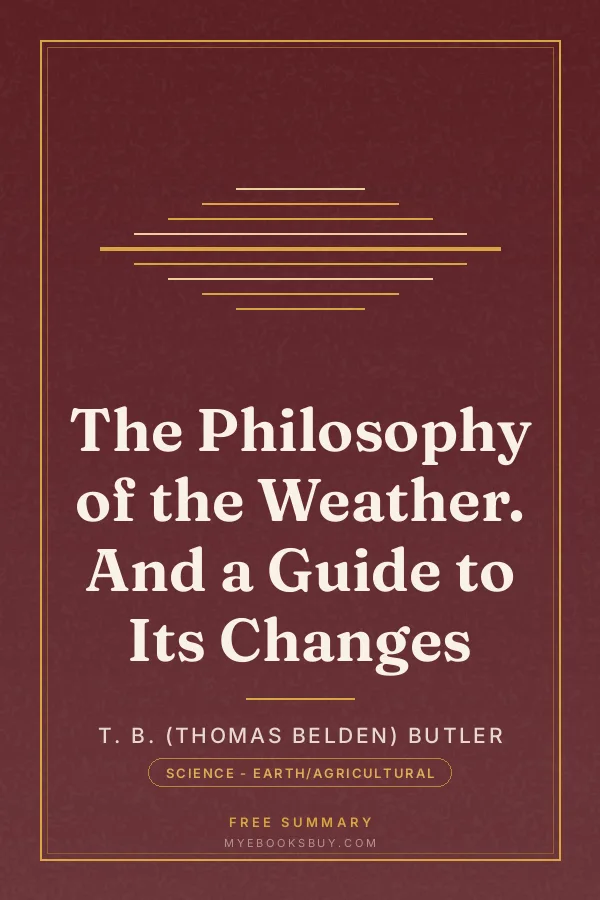 Cover of The Philosophy of the Weather. And a Guide to Its Changes