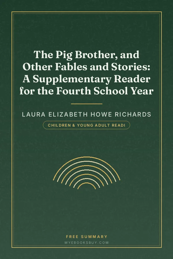 Cover of The Pig Brother, and Other Fables and Stories: A Supplementary Reader for the Fourth School Year