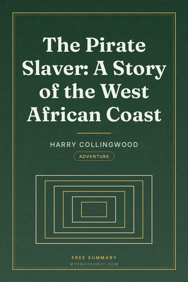 Cover of The Pirate Slaver: A Story of the West African Coast