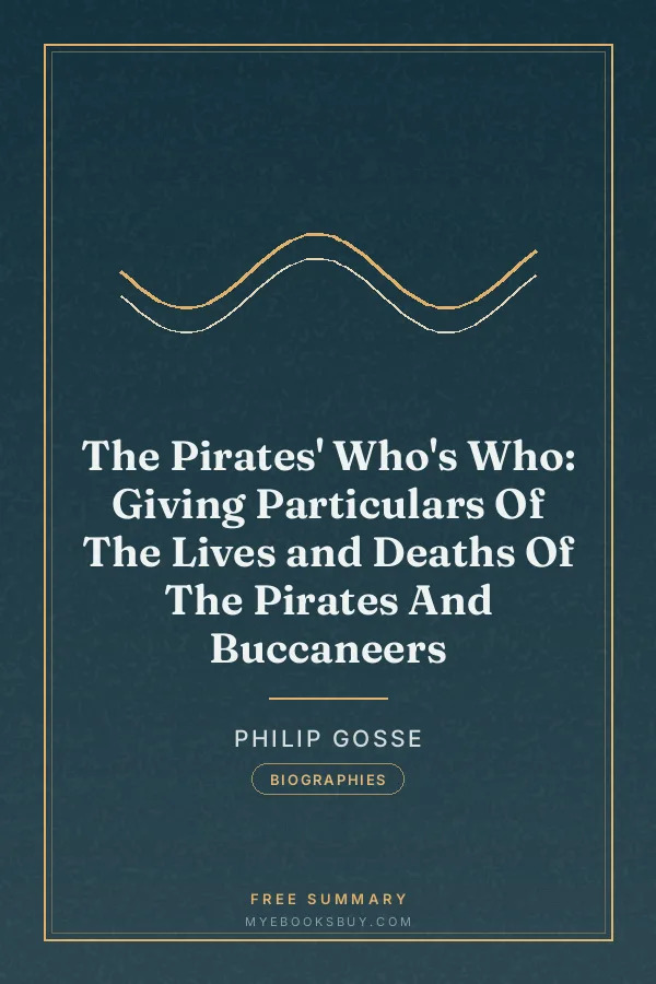 Cover of The Pirates' Who's Who: Giving Particulars Of The Lives and Deaths Of The Pirates And Buccaneers