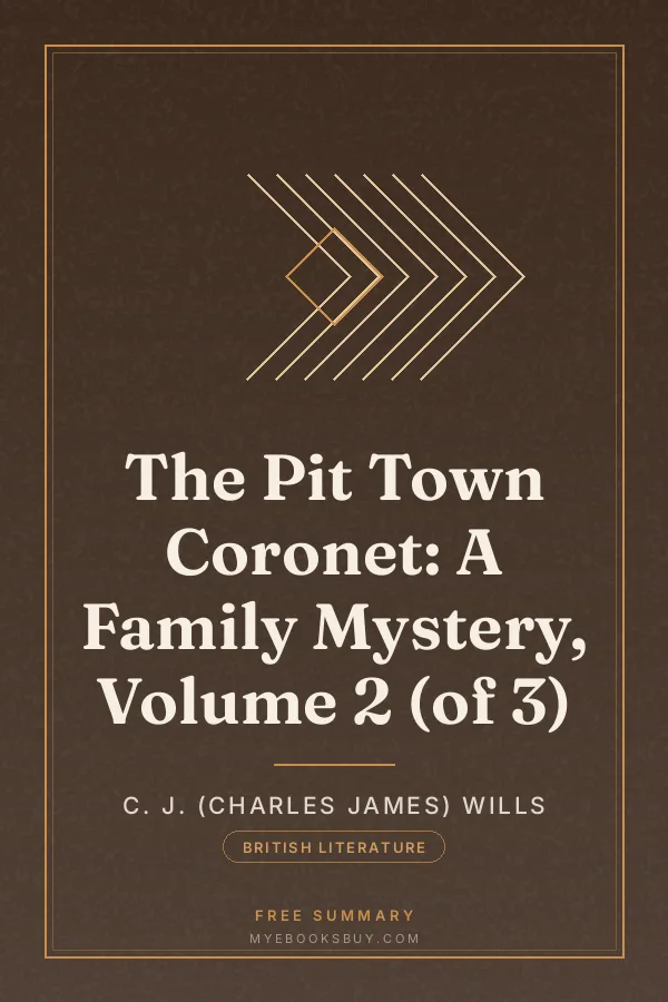 Cover of The Pit Town Coronet: A Family Mystery, Volume 2 (of 3)