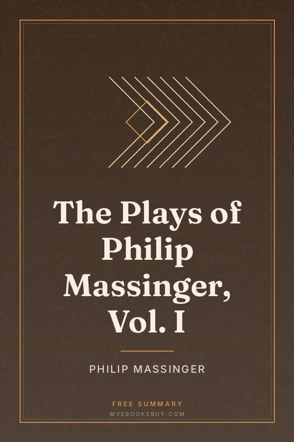 Cover of The Plays of Philip Massinger, Vol. I