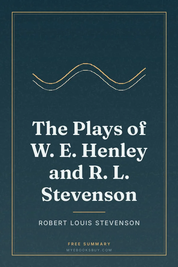 Cover of The Plays of W. E. Henley and R. L. Stevenson