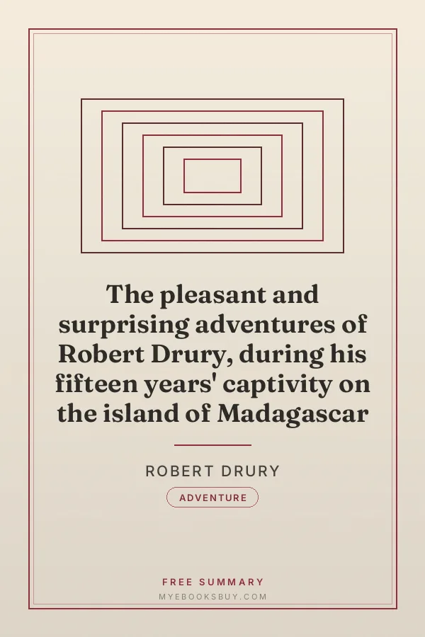Cover of The pleasant and surprising adventures of Robert Drury, during his fifteen years' captivity on the island of Madagascar