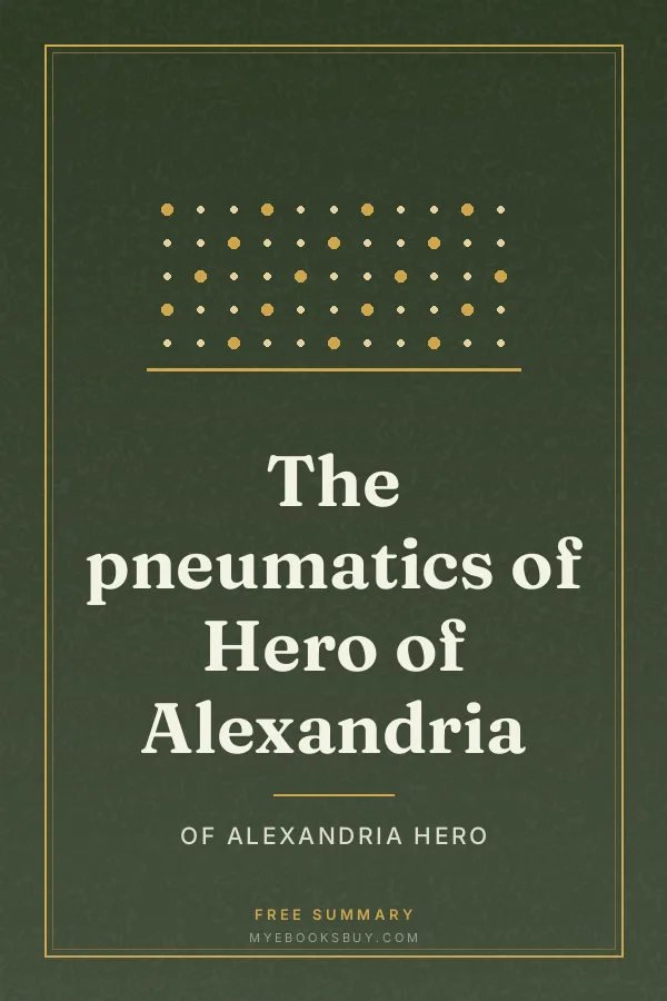 Cover of The pneumatics of Hero of Alexandria