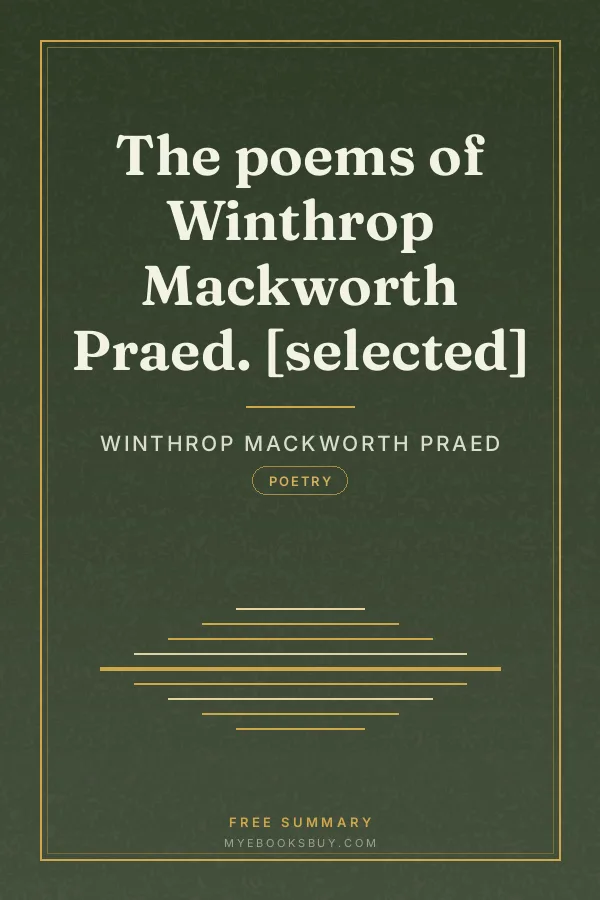 Cover of The poems of Winthrop Mackworth Praed. [selected]