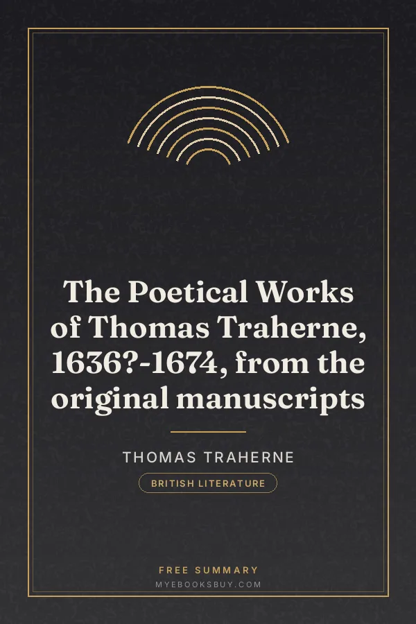 Cover of The Poetical Works of Thomas Traherne, 1636?-1674, from the original manuscripts
