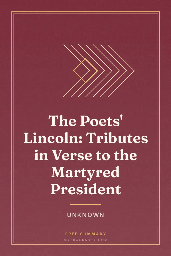 Cover of The Poets' Lincoln: Tributes in Verse to the Martyred President
