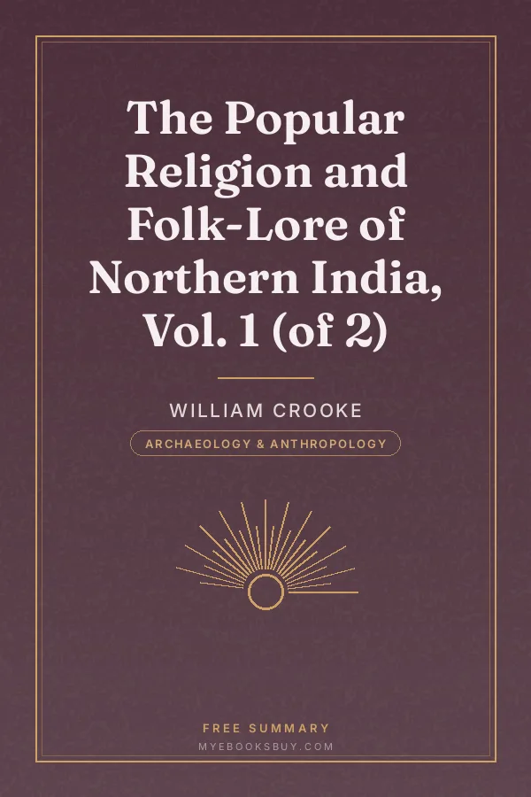 Cover of The Popular Religion and Folk-Lore of Northern India, Vol. 1 (of 2)