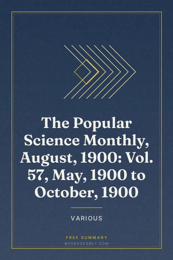 Cover of The Popular Science Monthly, August, 1900: Vol. 57, May, 1900 to October, 1900