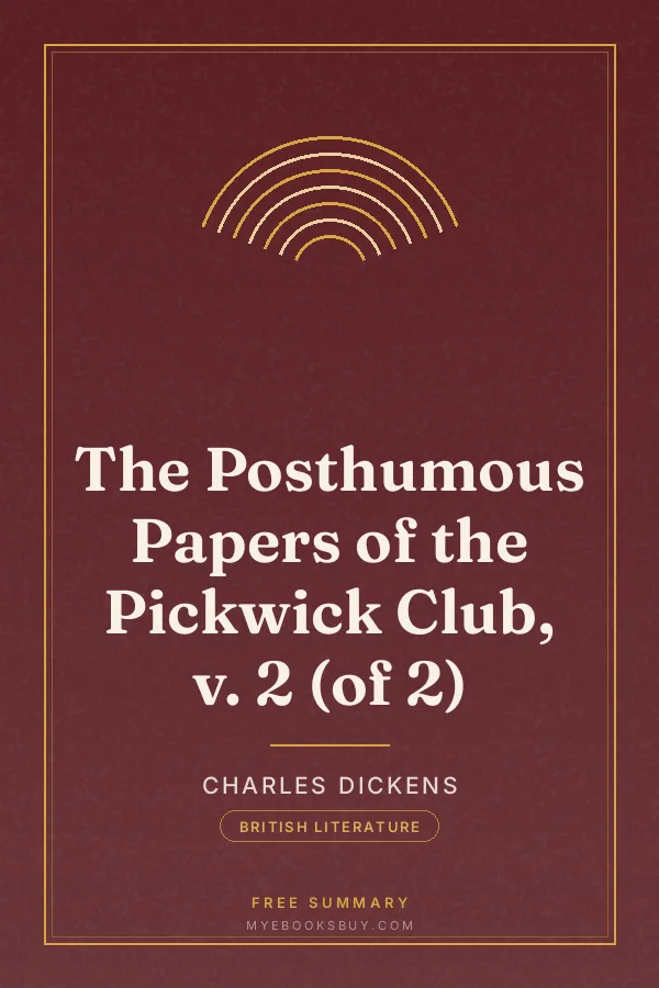 Cover of The Posthumous Papers of the Pickwick Club, v. 2 (of 2)