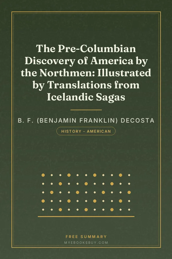 Cover of The Pre-Columbian Discovery of America by the Northmen: Illustrated by Translations from Icelandic Sagas