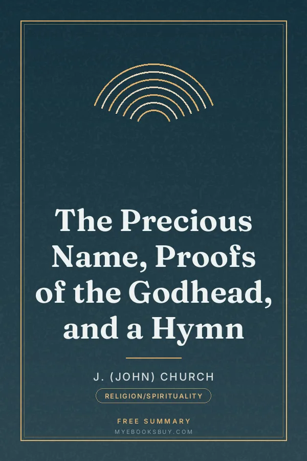 Cover of The Precious Name, Proofs of the Godhead, and a Hymn