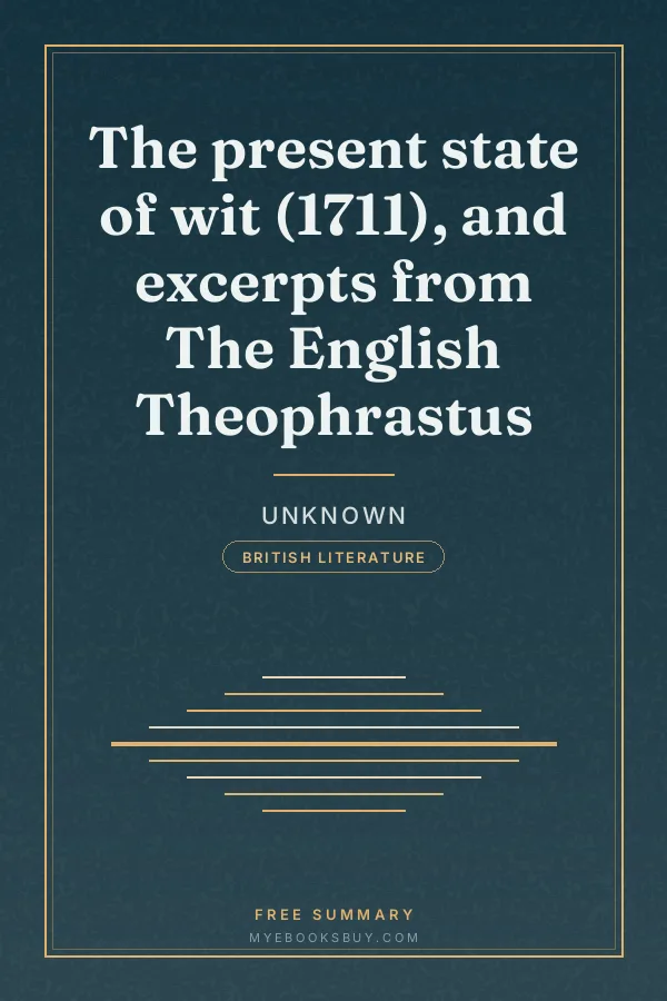 Cover of The present state of wit (1711), and excerpts from The English Theophrastus