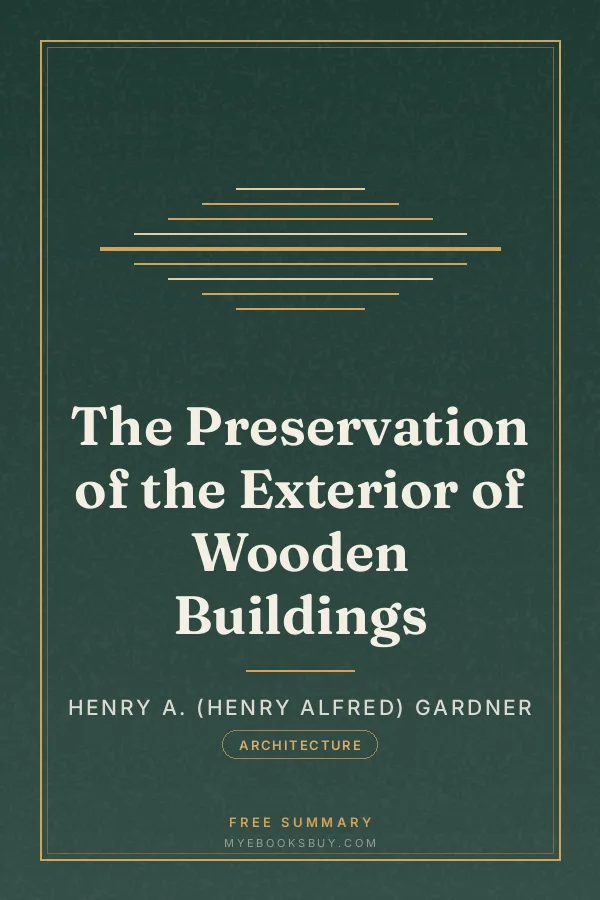 Cover of The Preservation of the Exterior of Wooden Buildings