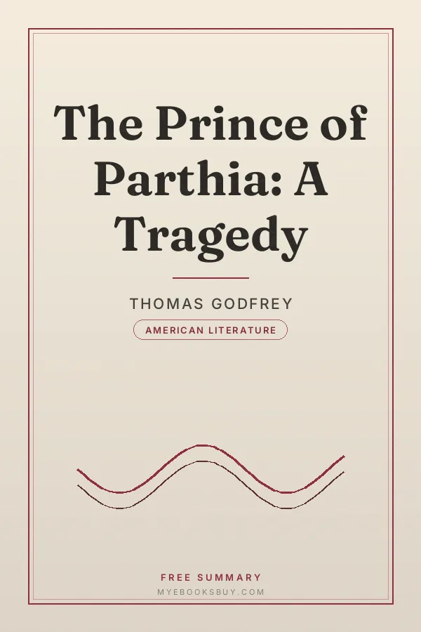 Cover of The Prince of Parthia: A Tragedy