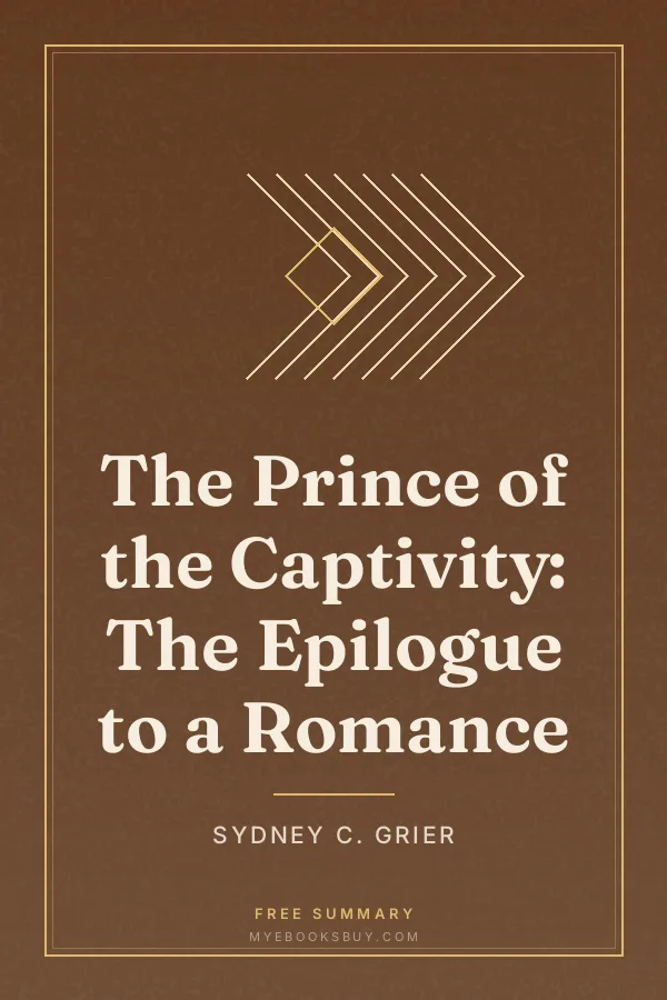 Cover of The Prince of the Captivity: The Epilogue to a Romance
