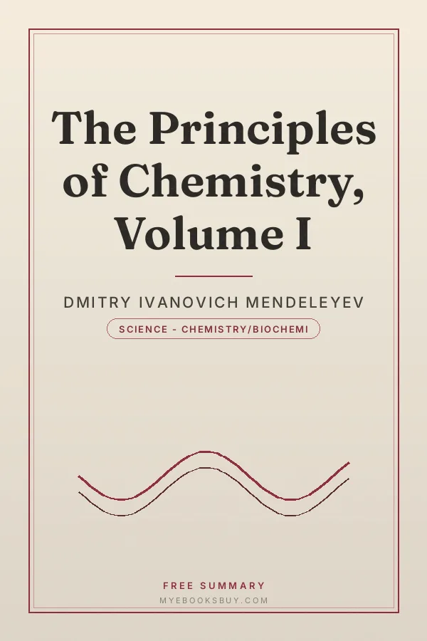 Cover of The Principles of Chemistry, Volume I
