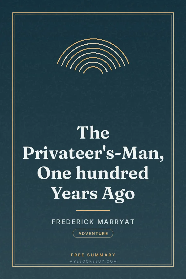 Cover of The Privateer's-Man, One hundred Years Ago