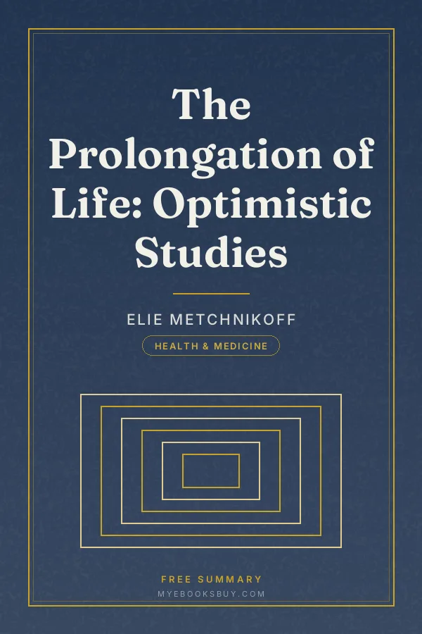 Cover of The Prolongation of Life: Optimistic Studies