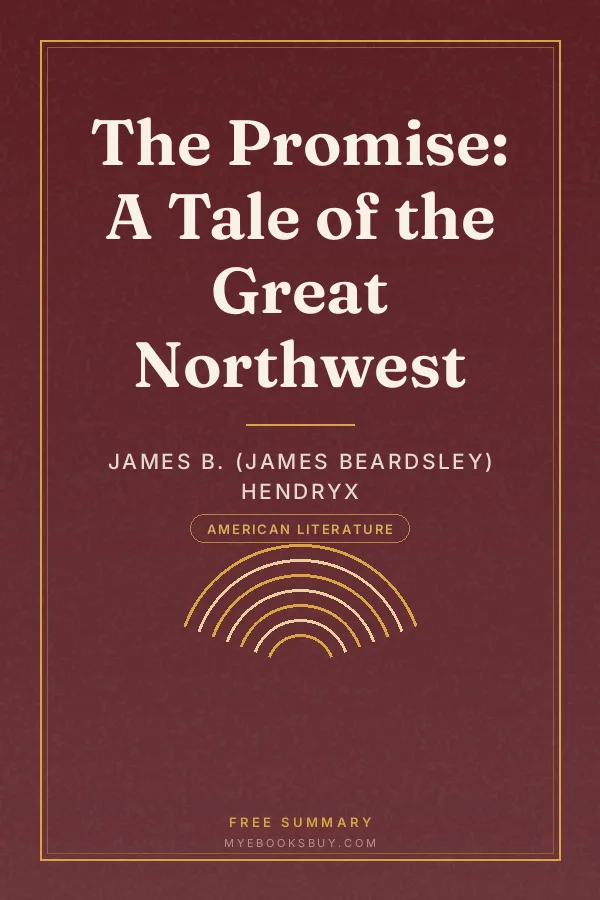 Cover of The Promise: A Tale of the Great Northwest
