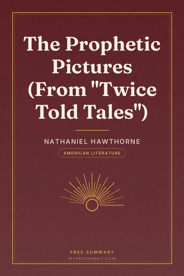 Cover of The Prophetic Pictures (From "Twice Told Tales")