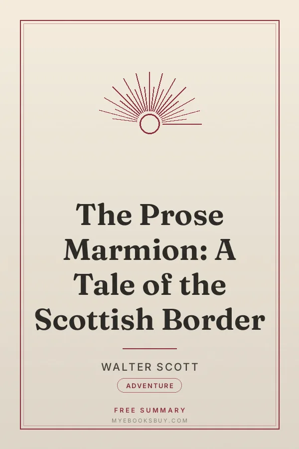 Cover of The Prose Marmion: A Tale of the Scottish Border