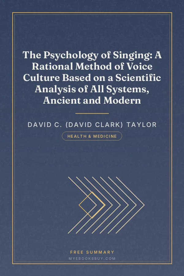 Cover of The Psychology of Singing: A Rational Method of Voice Culture Based on a Scientific Analysis of All Systems, Ancient and Modern