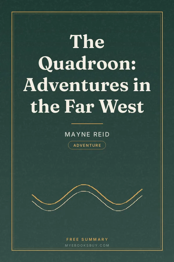 Cover of The Quadroon: Adventures in the Far West