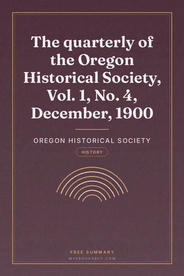Cover of The quarterly of the Oregon Historical Society, Vol. 1, No. 4, December, 1900