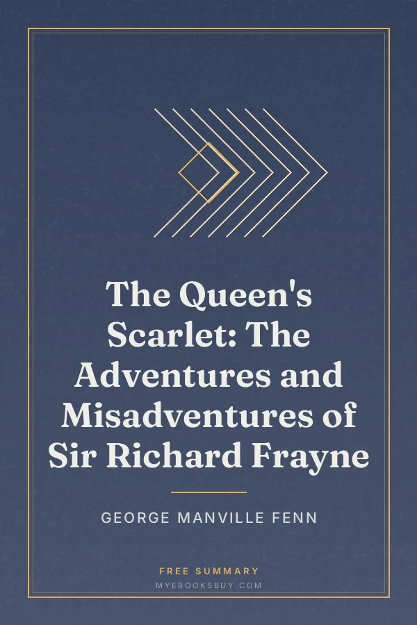 Cover of The Queen's Scarlet: The Adventures and Misadventures of Sir Richard Frayne