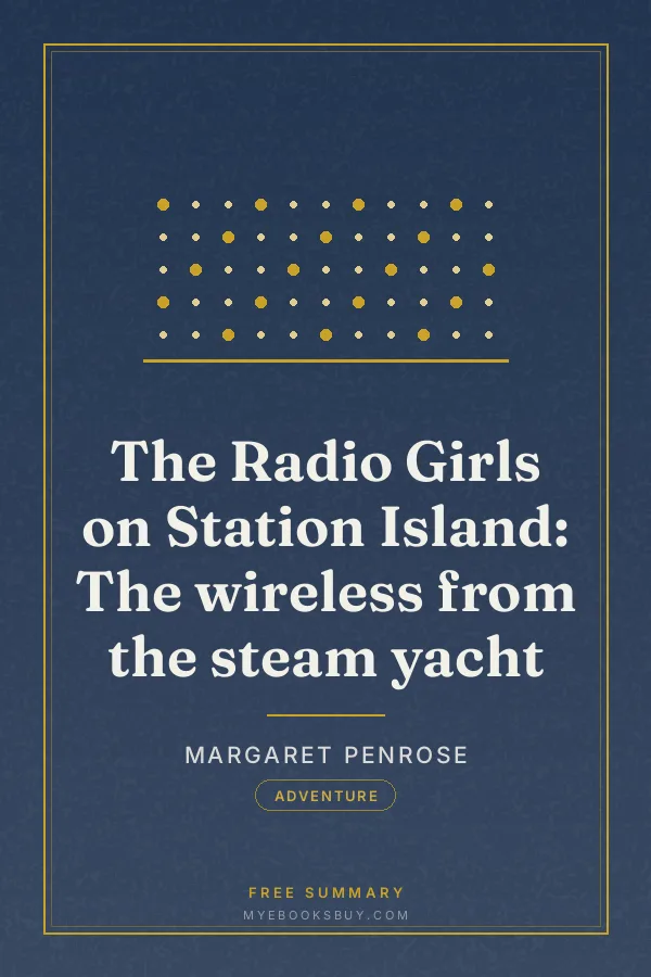 Cover of The Radio Girls on Station Island: The wireless from the steam yacht