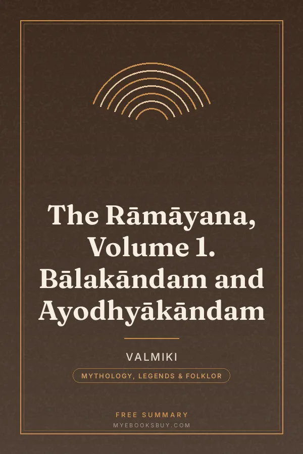 Cover of The Rāmāyana, Volume 1. Bālakāndam and Ayodhyākāndam