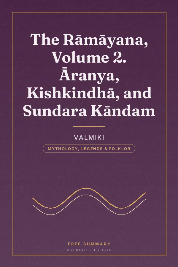 Cover of The Rāmāyana, Volume 2. Āranya, Kishkindhā, and Sundara Kāndam
