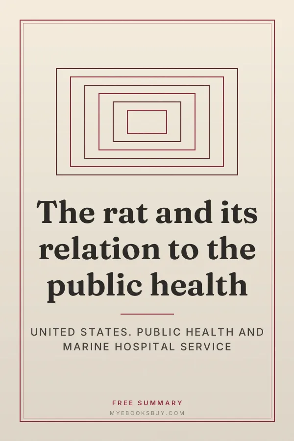 Cover of The rat and its relation to the public health