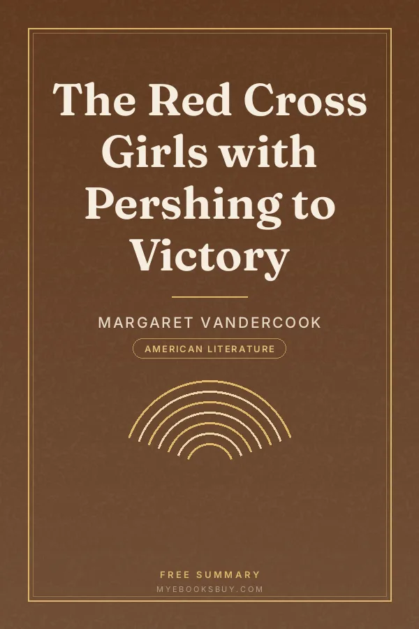 Cover of The Red Cross Girls with Pershing to Victory
