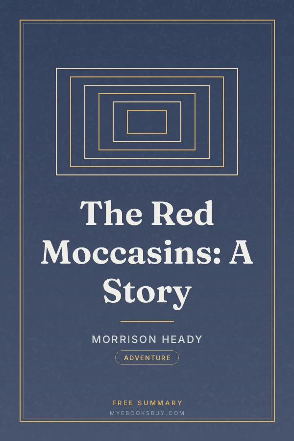 Cover of The Red Moccasins: A Story