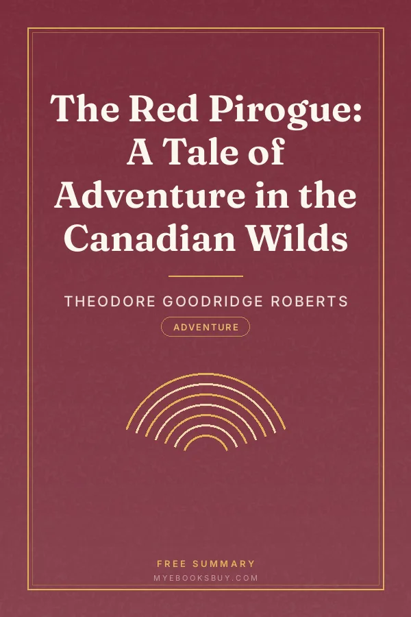 Cover of The Red Pirogue: A Tale of Adventure in the Canadian Wilds