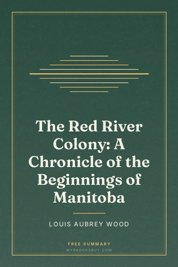 Cover of The Red River Colony: A Chronicle of the Beginnings of Manitoba