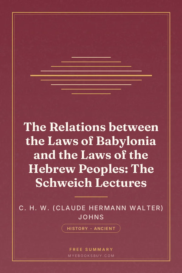 Cover of The Relations between the Laws of Babylonia and the Laws of the Hebrew Peoples: The Schweich Lectures