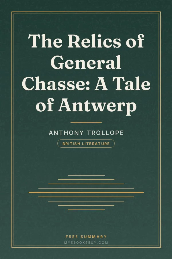 Cover of The Relics of General Chasse: A Tale of Antwerp
