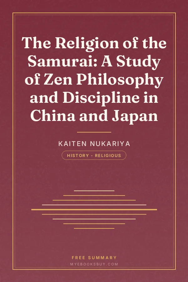 Cover of The Religion of the Samurai: A Study of Zen Philosophy and Discipline in China and Japan